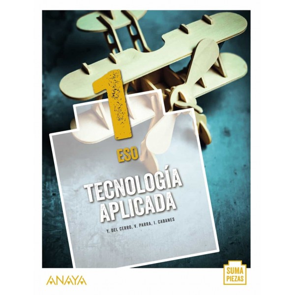 Tecnología Aplicada 1. 1º Educación Secundaria Obligatoria. Libro del Alumno. Andalucía