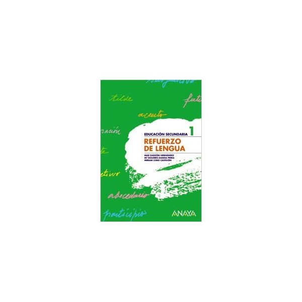 Refuerzo de Lengua 1. 1º Educación Secundaria Obligatoria. Cuaderno del Alumno. TODAS LAS AUTONOMI