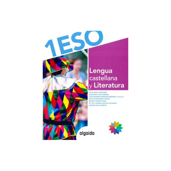 Lengua castellana y literatura 1º ESO. 1º Educación Secundaria Obligatoria. Libro del Alumno. And