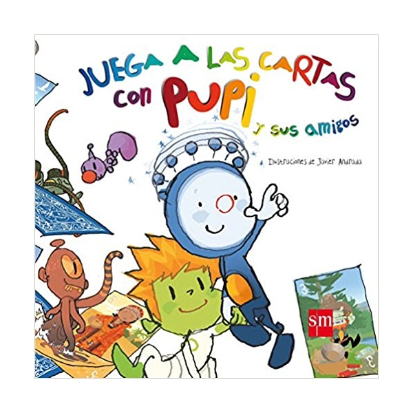 JUEGA A LAS CARTAS CON PUPI Y SUS AMIGOS