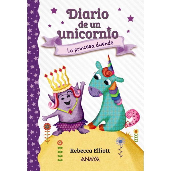 Diario de un unicornio 4. La princesa duende