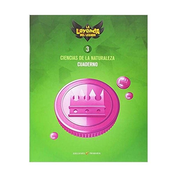 Proyecto: La leyenda del Legado. Ciencias de la Naturaleza 3. Cuaderno