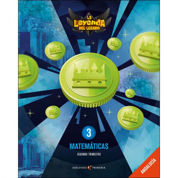 Proyecto: La leyenda del Legado. Matemáticas 3: Andalucía. Trimestres
