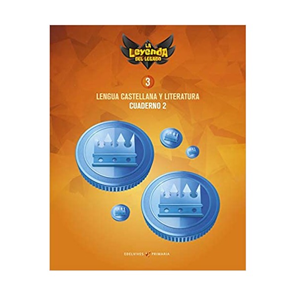 Proyecto: La leyenda del Legado. Lengua castellana y Literatura 3. Cuaderno 2
