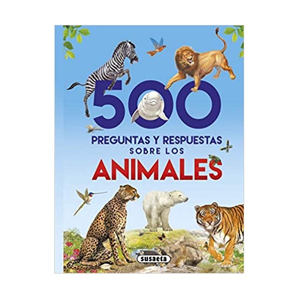 500 preguntas y respuestas sobre los animales