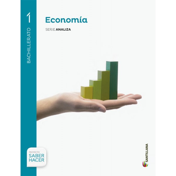 ECONOMIA SERIE ANALIZA 1 BTO SABER HACER