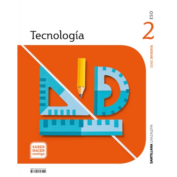 TECNOLOGIA SERIE INVENTA 2 ESO SABER HACER CONTIGO
