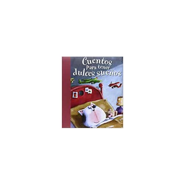 Cuentos para tener dulces sueños