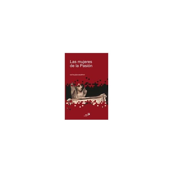 Las mujeres de la pasión