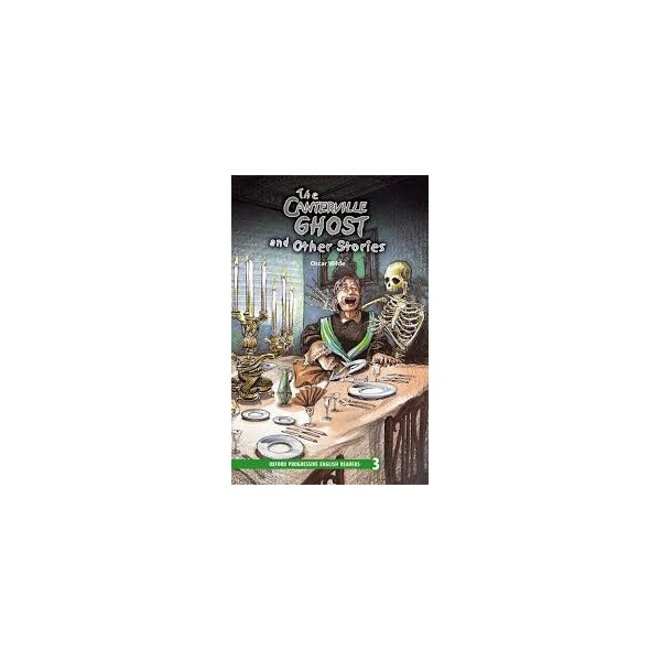 New Oxford Progressive English Readers 3. The Canterville Ghost and Other Stories