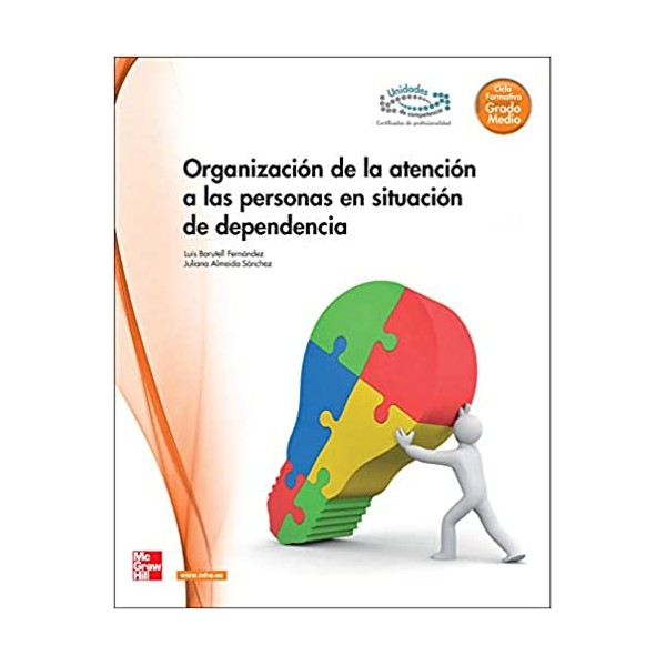 Organizaci}n de la atencion a las personas en situaci}n de dependencia G M