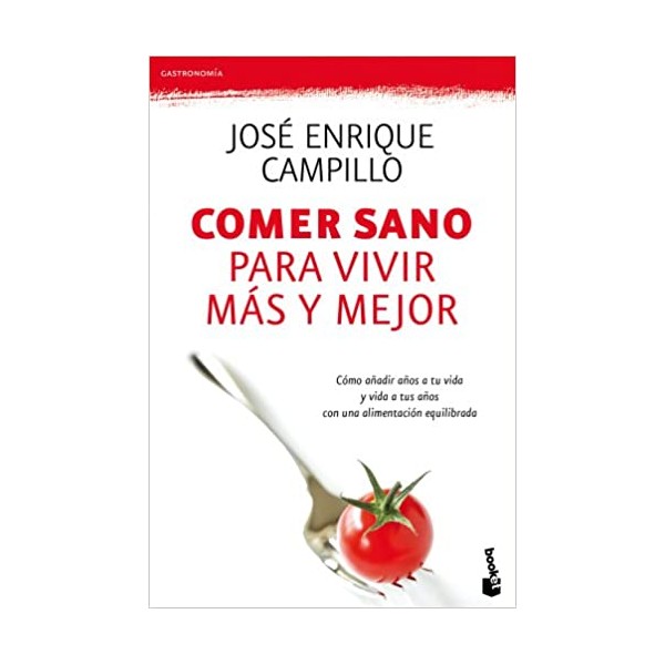 Comer sano para vivir más y mejor