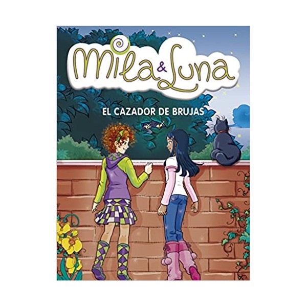 El cazador de brujas (Mila & Luna 8)
