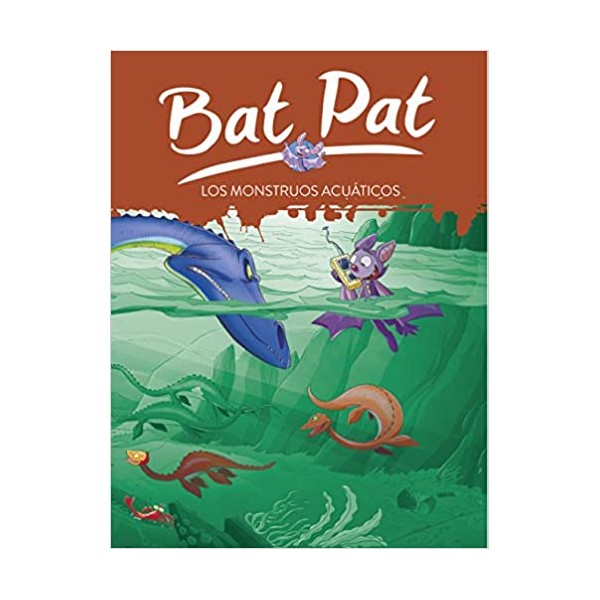 Los monstruos acuáticos (Serie Bat Pat 13)