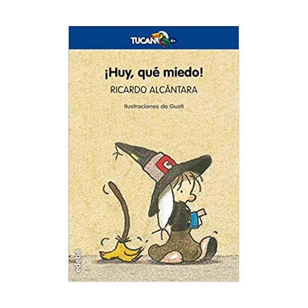 ¡Huy, qué miedo!