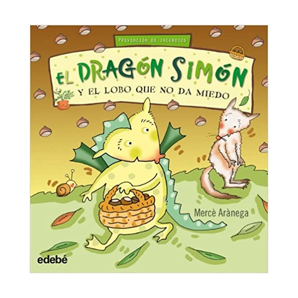 EL DRAGÓN SIMÓN Y EL LOBO QUE NO DA MIEDO